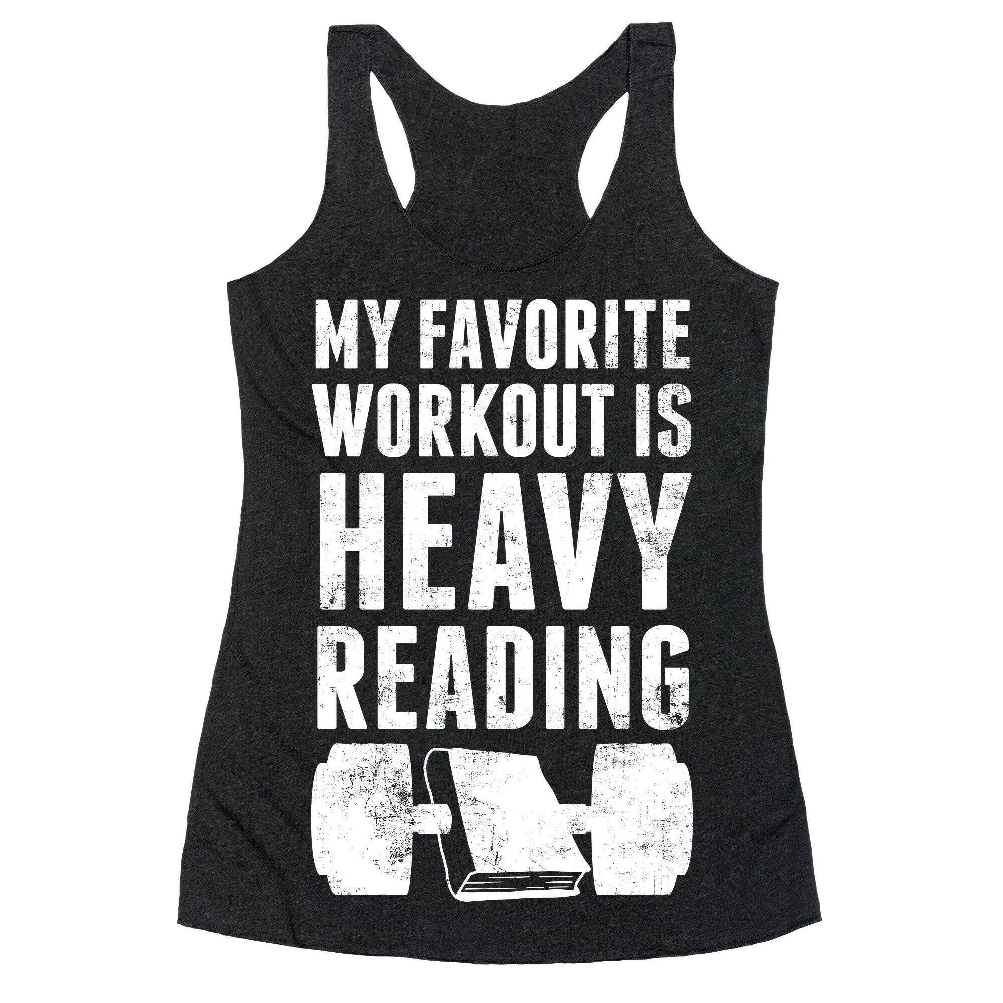 My Favorite Workout Is Heavy Reading Racerback Tank